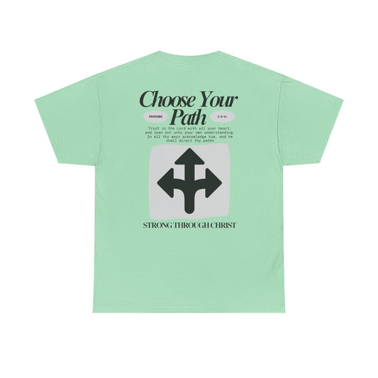 Choose Your Path Tee