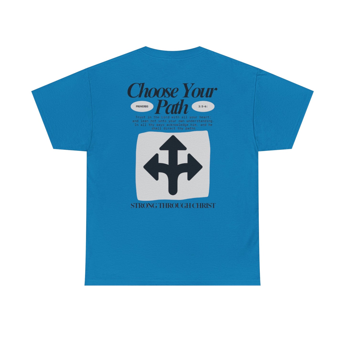 Choose Your Path Tee