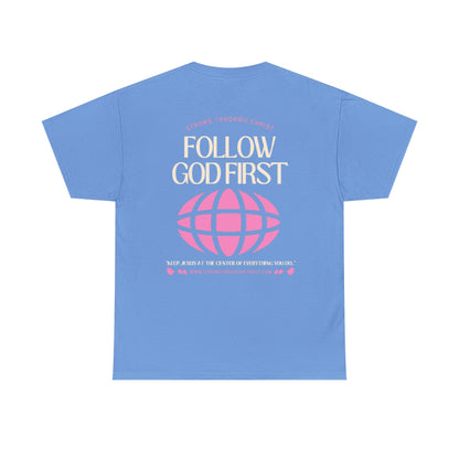 Follow God First Tee