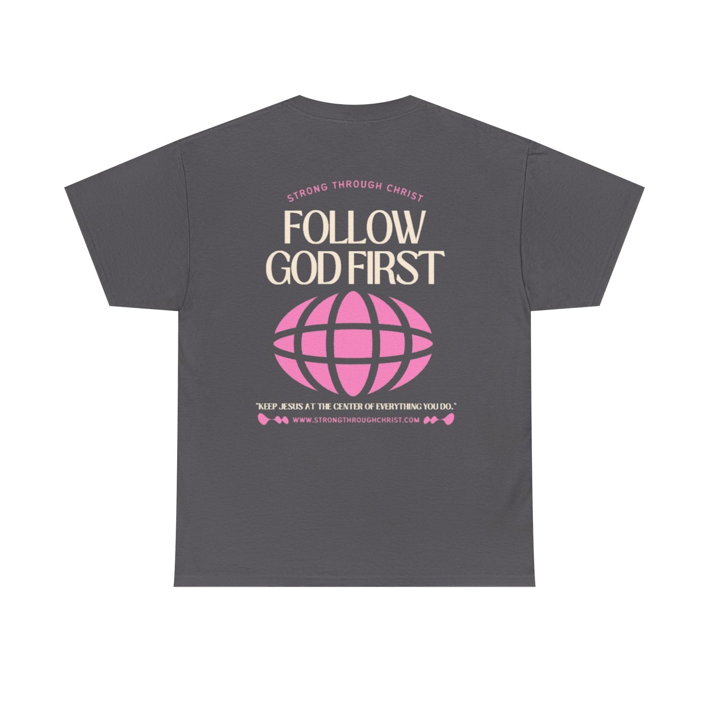 Follow God First Tee