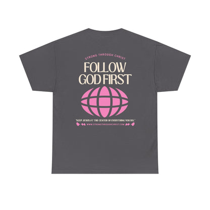 Follow God First Tee