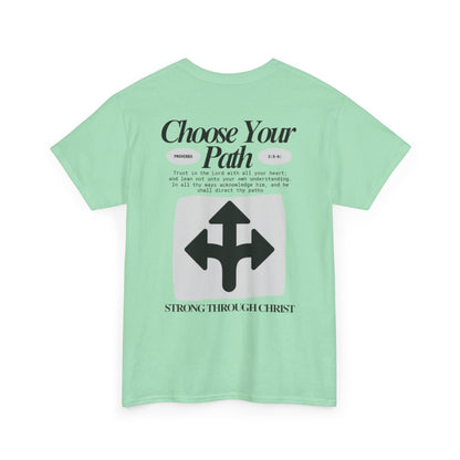 Choose Your Path Tee