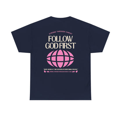 Follow God First Tee