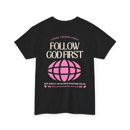 Follow God First Tee