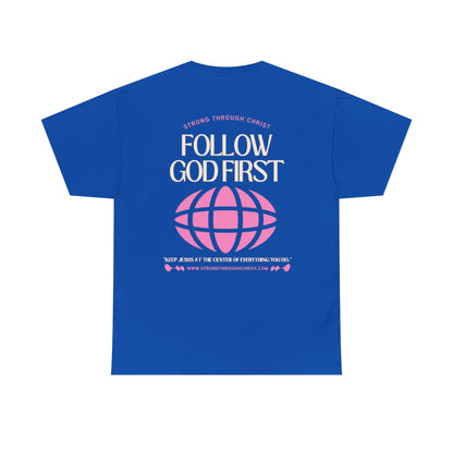 Follow God First Tee