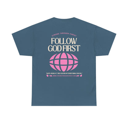 Follow God First Tee