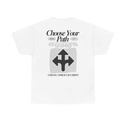 Choose Your Path Tee