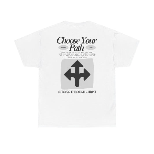 Choose Your Path Tee