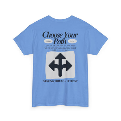 Choose Your Path Tee