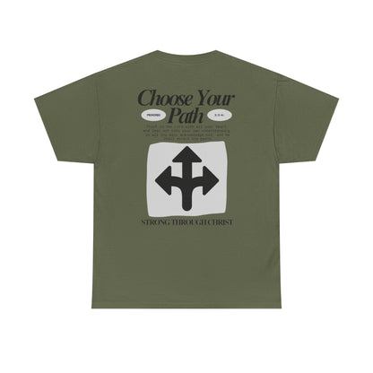 Choose Your Path Tee