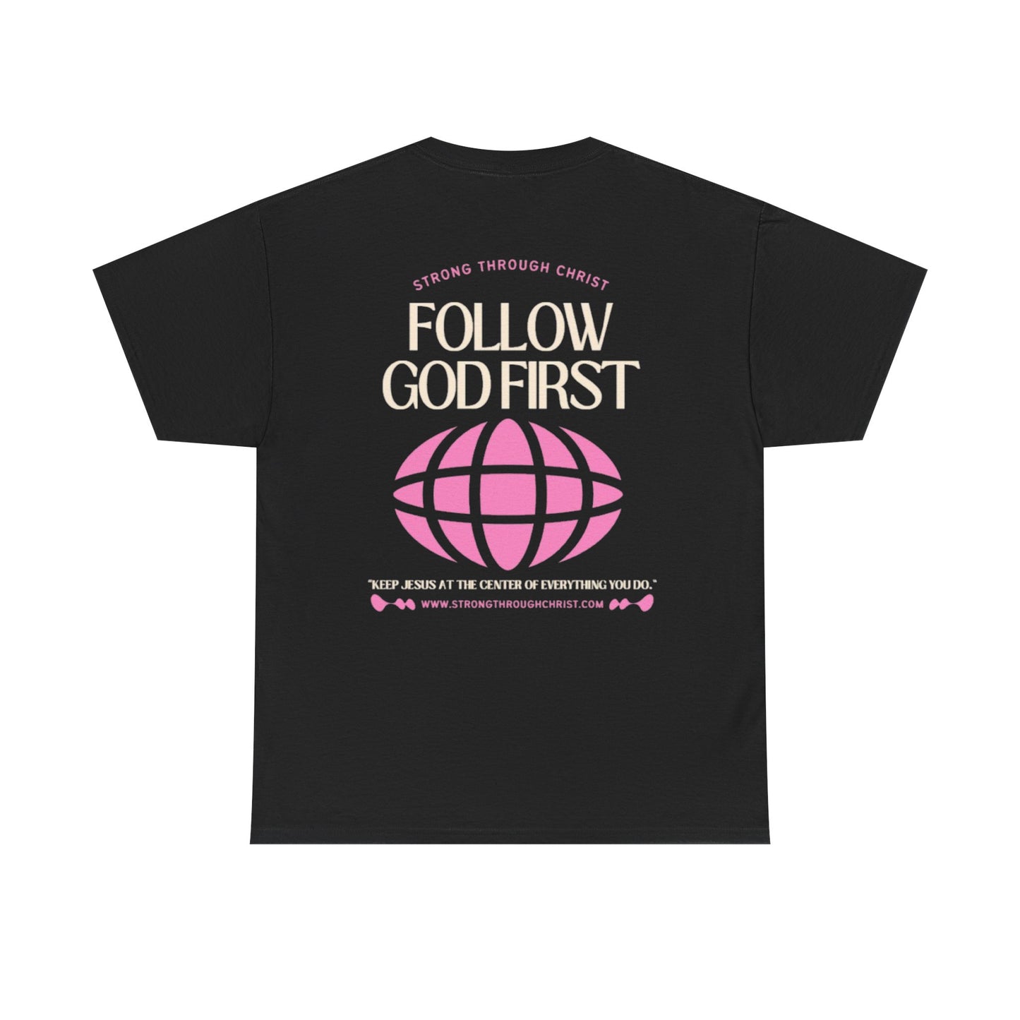 Follow God First Tee