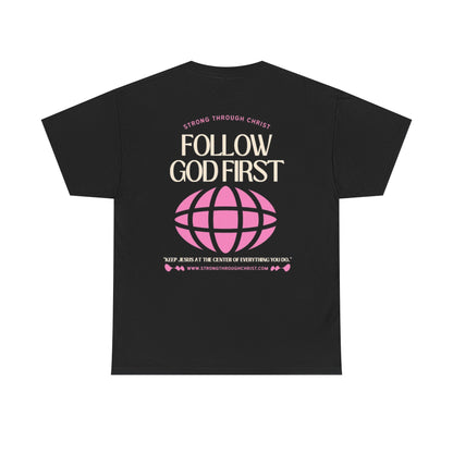 Follow God First Tee