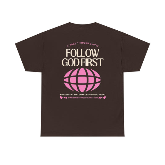 Follow God First Tee