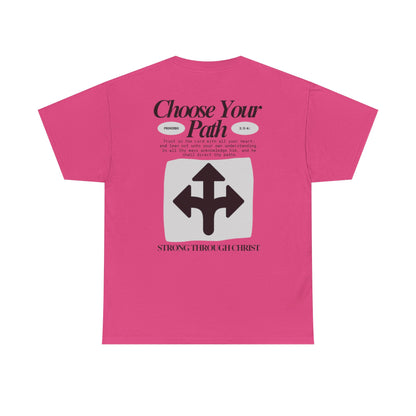 Choose Your Path Tee