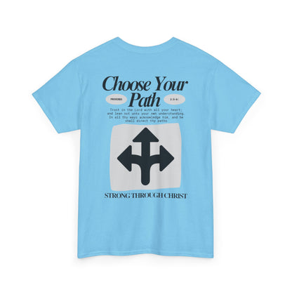 Choose Your Path Tee